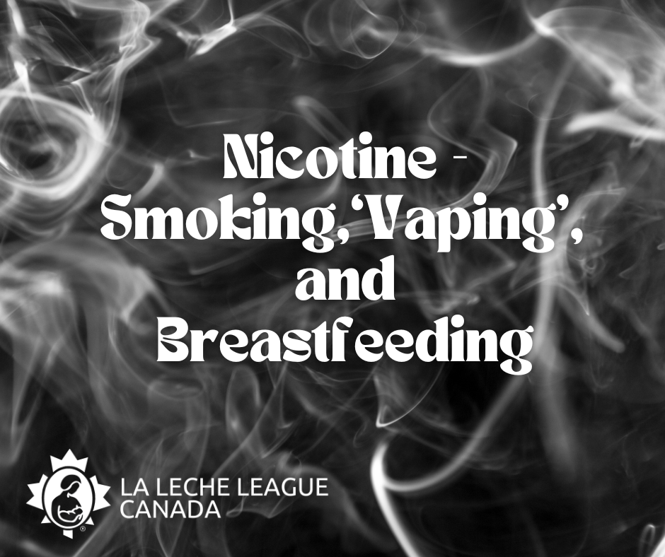 Nicotine Smoking Vaping and Breastfeeding La Leche League